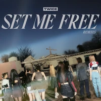 Set Me Free (Remixes)
